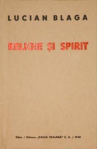 Lucian Blaga - Religie si spirit