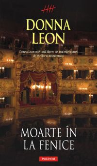 Donna Leon - Moarte in La Fenice