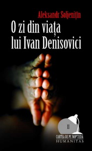 Alekscandr Soljenitin - O zi din viata lui Ivan Denisovici